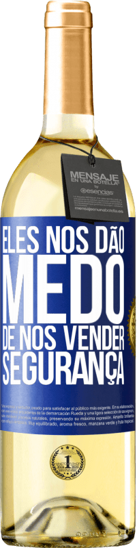 29,95 € | Vinho branco Edição WHITE Eles nos dão medo de nos vender segurança Etiqueta Azul. Etiqueta personalizável Vinho jovem Colheita 2025 Verdejo