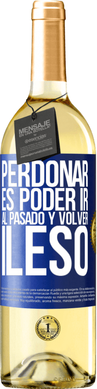 Envío gratis | Vino Blanco Edición WHITE Perdonar es poder ir al pasado y volver ileso Etiqueta Azul. Etiqueta personalizable Vino joven Cosecha 2023 Verdejo