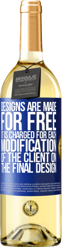 Free Shipping | White Wine WHITE Edition Designs are made for free. It is charged for each modification of the client on the final design Blue Label. Customizable label Young wine Harvest 2023 Verdejo