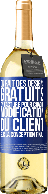 Envoi gratuit | Vin blanc Édition WHITE On fait des designs gratuits. On facture pour chaque modification du client sur la conception finale Étiquette Bleue. Étiquette personnalisable Vin jeune Récolte 2023 Verdejo