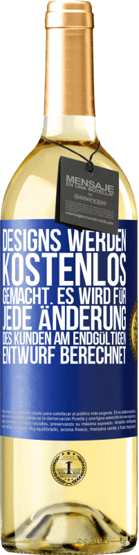 Kostenloser Versand | Weißwein WHITE Ausgabe Designs werden kostenlos gemacht. Es wird für jede Änderung des Kunden am endgültigen Entwurf berechnet Blaue Markierung. Anpassbares Etikett Junger Wein Ernte 2023 Verdejo