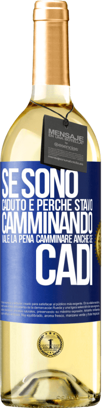 29,95 € Spedizione Gratuita | Vino bianco Edizione WHITE Se sono caduto è perché stavo camminando. Vale la pena camminare anche se cadi Etichetta Blu. Etichetta personalizzabile Vino giovane Raccogliere 2025 Verdejo