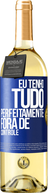 29,95 € | Vinho branco Edição WHITE Eu tenho tudo perfeitamente fora de controle Etiqueta Azul. Etiqueta personalizável Vinho jovem Colheita 2025 Verdejo