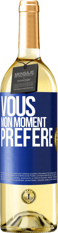 29,95 € Envoi gratuit | Vin blanc Édition WHITE Vous. Mon moment préféré Étiquette Bleue. Étiquette personnalisable Vin jeune Récolte 2025 Verdejo