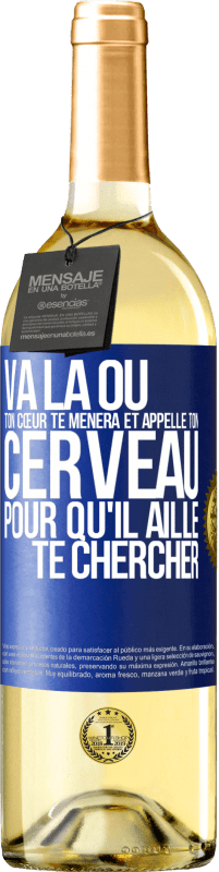 29,95 € Envoi gratuit | Vin blanc Édition WHITE Va là où ton cœur te mènera et appelle ton cerveau pour qu'il aille te chercher Étiquette Bleue. Étiquette personnalisable Vin jeune Récolte 2025 Verdejo