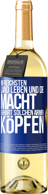 29,95 € Kostenloser Versand | Weißwein WHITE Ausgabe Im reichsten Land leben und die Macht gehört solchen armen Köpfen Blaue Markierung. Anpassbares Etikett Junger Wein Ernte 2025 Verdejo