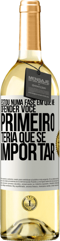 29,95 € | Vinho branco Edição WHITE Estou numa fase em que me ofender, você primeiro teria que se importar Etiqueta Branca. Etiqueta personalizável Vinho jovem Colheita 2024 Verdejo