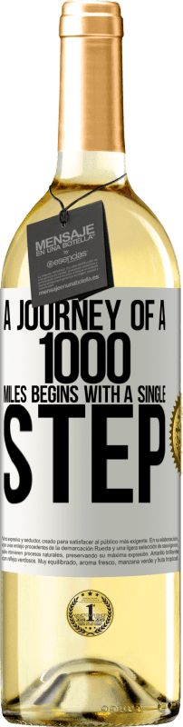 29,95 € Free Shipping | White Wine WHITE Edition A journey of a thousand miles begins with a single step White Label. Customizable label Young wine Harvest 2025 Verdejo