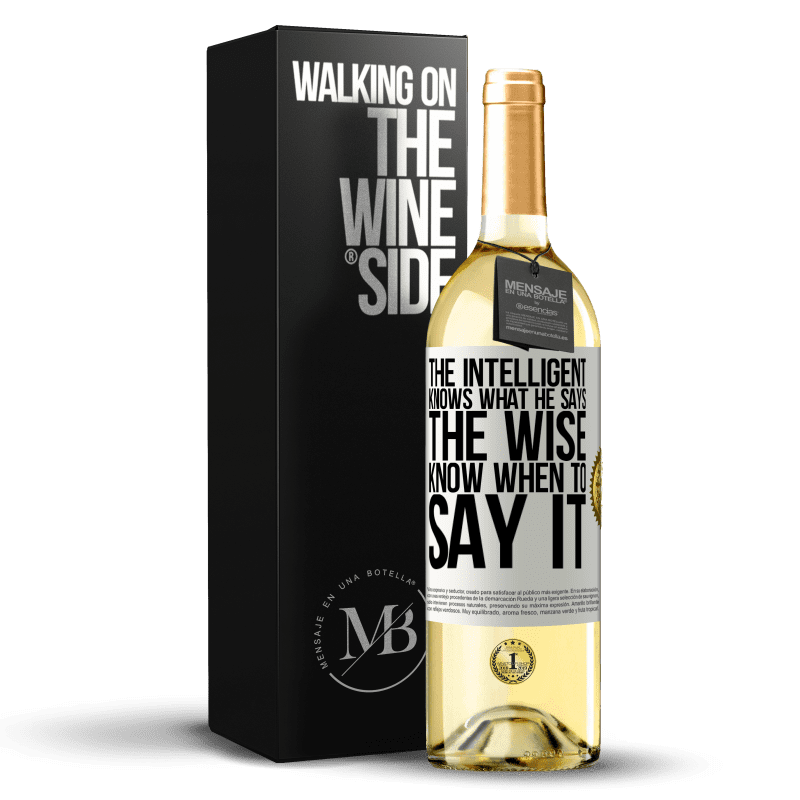 29,95 € Free Shipping | White Wine WHITE Edition The intelligent knows what he says. The wise know when to say it White Label. Customizable label Young wine Harvest 2023 Verdejo