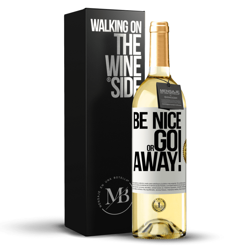 29,95 € Envío gratis | Vino Blanco Edición WHITE Be nice or go away Etiqueta Blanca. Etiqueta personalizable Vino joven Cosecha 2024 Verdejo