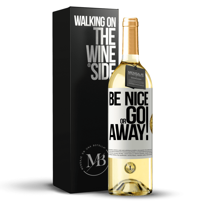 29,95 € Kostenloser Versand | Weißwein WHITE Ausgabe Be nice or go away Weißes Etikett. Anpassbares Etikett Junger Wein Ernte 2023 Verdejo