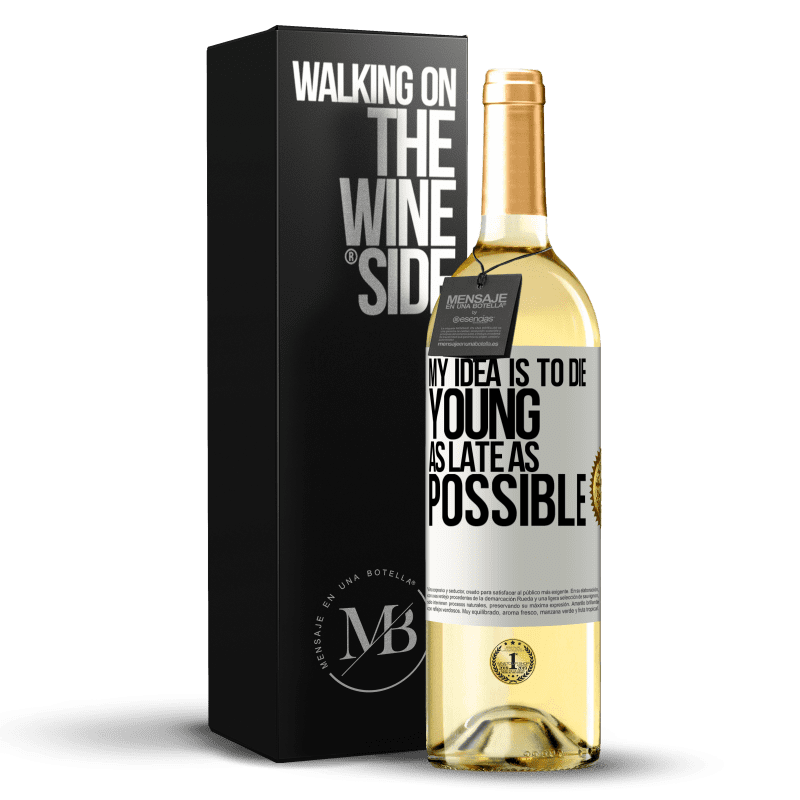 29,95 € Free Shipping | White Wine WHITE Edition My idea is to die young as late as possible White Label. Customizable label Young wine Harvest 2024 Verdejo