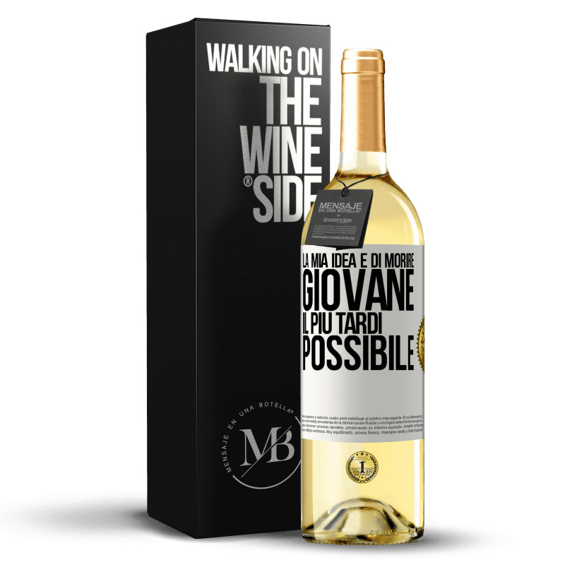 29,95 € Spedizione Gratuita | Vino bianco Edizione WHITE La mia idea è di morire giovane il più tardi possibile Etichetta Bianca. Etichetta personalizzabile Vino giovane Raccogliere 2024 Verdejo