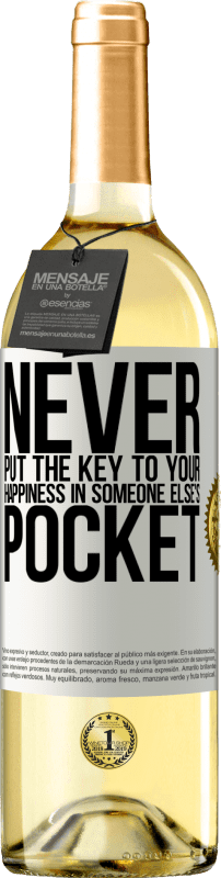 29,95 € | 白葡萄酒 WHITE版 永远不要把幸福的钥匙放在别人的口袋里 白标. 可自定义的标签 青年酒 收成 2025 Verdejo