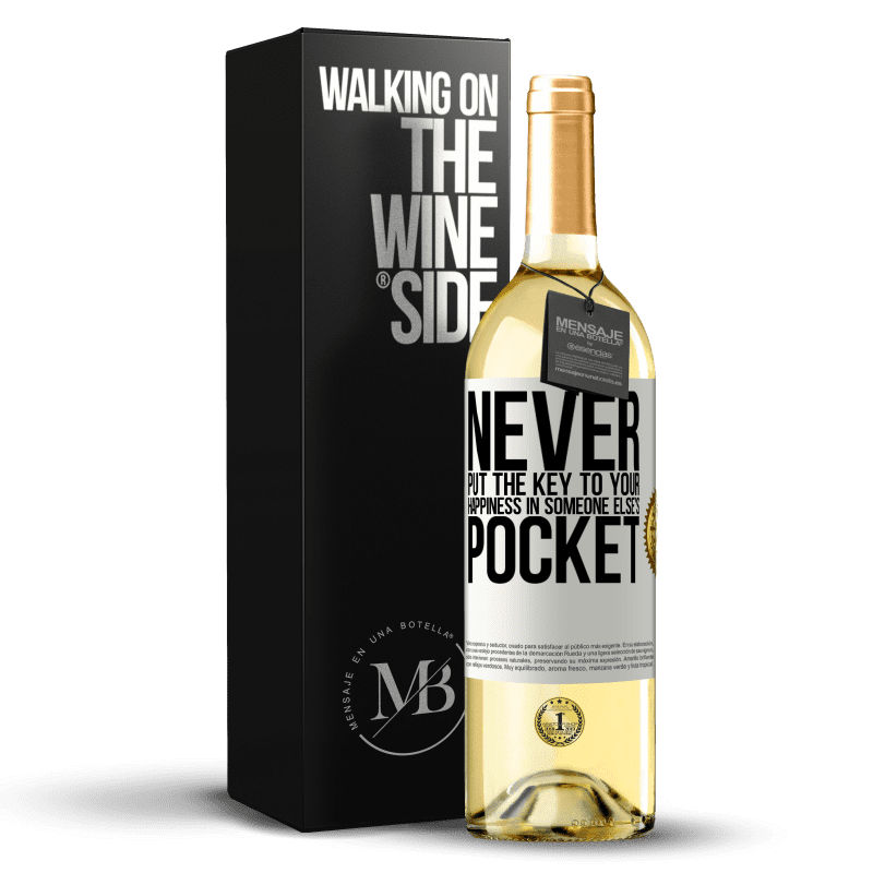 29,95 € Free Shipping | White Wine WHITE Edition Never put the key to your happiness in someone else's pocket White Label. Customizable label Young wine Harvest 2023 Verdejo