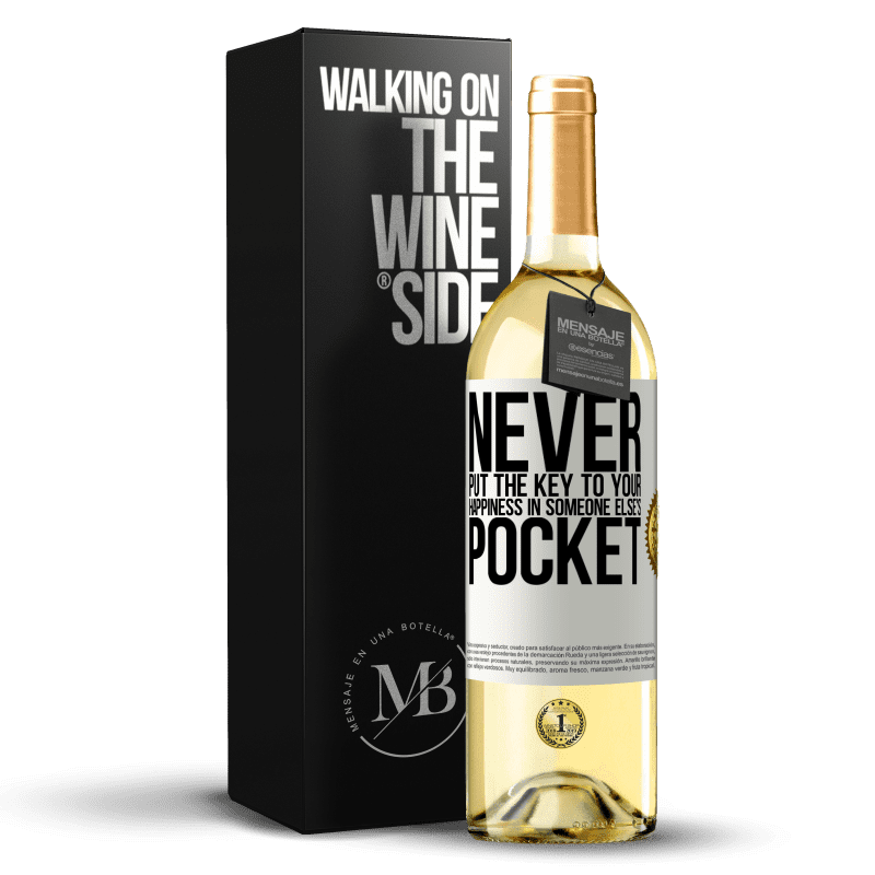 29,95 € Free Shipping | White Wine WHITE Edition Never put the key to your happiness in someone else's pocket White Label. Customizable label Young wine Harvest 2025 Verdejo