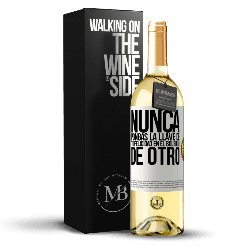 29,95 € Envío gratis | Vino Blanco Edición WHITE Nunca pongas la llave de tu felicidad en el bolsillo de otro Etiqueta Blanca. Etiqueta personalizable Vino joven Cosecha 2024 Verdejo