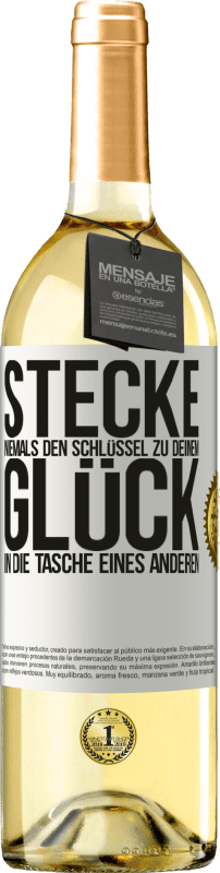 29,95 € | Weißwein WHITE Ausgabe Stecke niemals den Schlüssel zu deinem Glück in die Tasche eines anderen Weißes Etikett. Anpassbares Etikett Junger Wein Ernte 2024 Verdejo