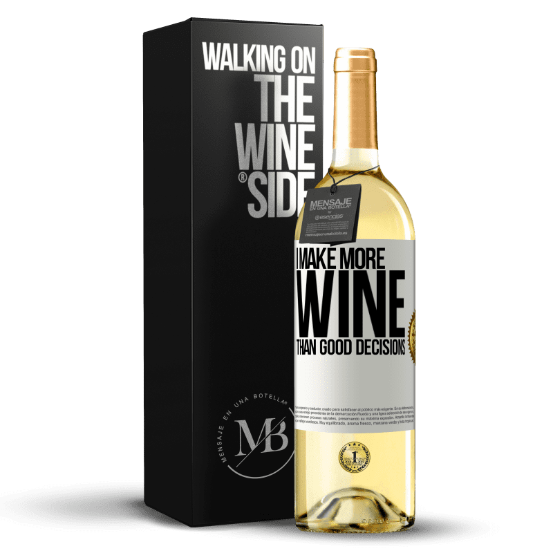 29,95 € Бесплатная доставка | Белое вино Издание WHITE Я делаю больше вина, чем хорошие решения Белая этикетка. Настраиваемая этикетка Молодое вино Урожай 2023 Verdejo