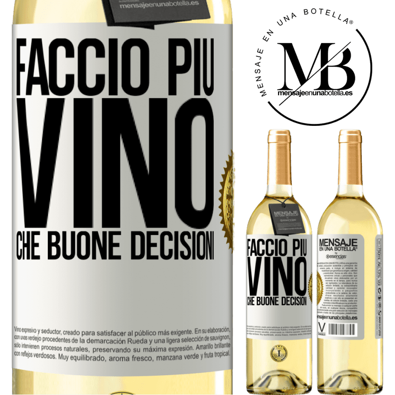 29,95 € Spedizione Gratuita | Vino bianco Edizione WHITE Faccio più vino che buone decisioni Etichetta Bianca. Etichetta personalizzabile Vino giovane Raccogliere 2023 Verdejo