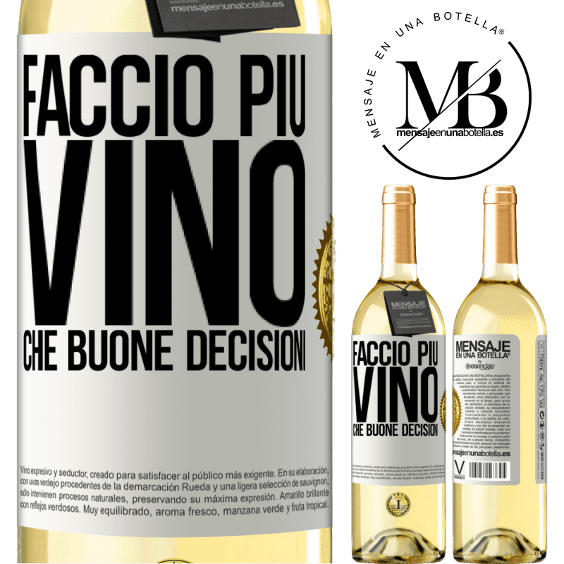 29,95 € Spedizione Gratuita | Vino bianco Edizione WHITE Faccio più vino che buone decisioni Etichetta Bianca. Etichetta personalizzabile Vino giovane Raccogliere 2025 Verdejo