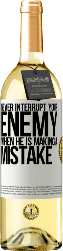 29,95 € | White Wine WHITE Edition Never interrupt your enemy when he is making a mistake White Label. Customizable label Young wine Harvest 2023 Verdejo