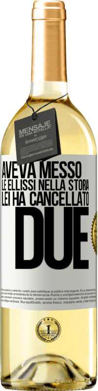 29,95 € Spedizione Gratuita | Vino bianco Edizione WHITE aveva messo le ellissi nella storia, lei ha cancellato due Etichetta Bianca. Etichetta personalizzabile Vino giovane Raccogliere 2025 Verdejo