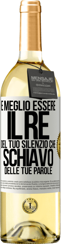 29,95 € | Vino bianco Edizione WHITE È meglio essere il re del tuo silenzio che schiavo delle tue parole Etichetta Bianca. Etichetta personalizzabile Vino giovane Raccogliere 2024 Verdejo