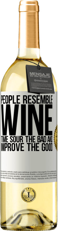 29,95 € | Белое вино Издание WHITE Люди напоминают вино. Время портит плохое и улучшает добро Белая этикетка. Настраиваемая этикетка Молодое вино Урожай 2023 Verdejo