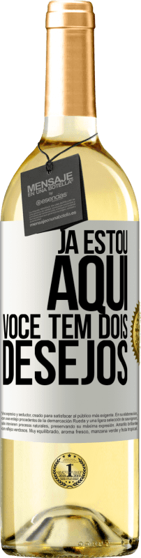 29,95 € Envio grátis | Vinho branco Edição WHITE Já estou aqui. Você tem dois desejos Etiqueta Branca. Etiqueta personalizável Vinho jovem Colheita 2025 Verdejo