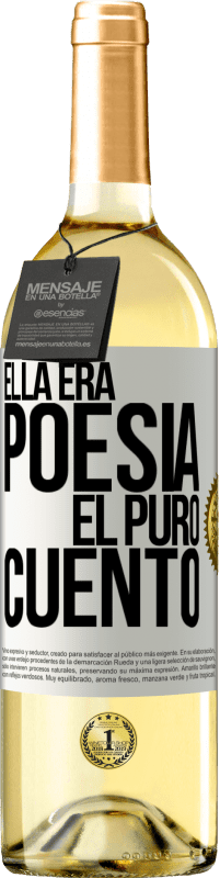 29,95 € | Vino Blanco Edición WHITE Ella era poesía, él puro cuento Etiqueta Blanca. Etiqueta personalizable Vino joven Cosecha 2024 Verdejo