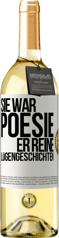 29,95 € | Weißwein WHITE Ausgabe Sie war Poesie, er reine Lügengeschichten Weißes Etikett. Anpassbares Etikett Junger Wein Ernte 2025 Verdejo