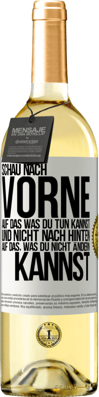 29,95 € | Weißwein WHITE Ausgabe Schau nach vorne, auf das, was du tun kannst, und nicht nach hinten, auf das, was du nicht ändern kannst Weißes Etikett. Anpassbares Etikett Junger Wein Ernte 2024 Verdejo