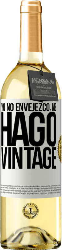 29,95 € | Vino Blanco Edición WHITE Yo no envejezco, me hago vintage Etiqueta Blanca. Etiqueta personalizable Vino joven Cosecha 2024 Verdejo