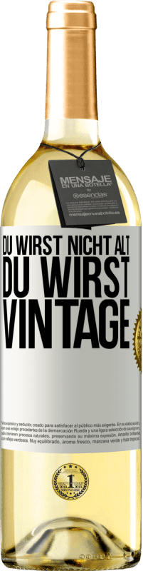 29,95 € | Weißwein WHITE Ausgabe Du wirst nicht alt, du wirst Vintage Weißes Etikett. Anpassbares Etikett Junger Wein Ernte 2024 Verdejo