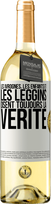29,95 € Envoi gratuit | Vin blanc Édition WHITE Les ivrognes, les enfants et les leggins disent toujours la vérité Étiquette Blanche. Étiquette personnalisable Vin jeune Récolte 2025 Verdejo