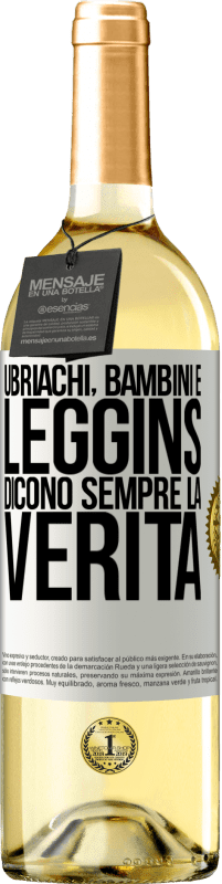 29,95 € | Vino bianco Edizione WHITE Ubriachi, bambini e leggins dicono sempre la verità Etichetta Bianca. Etichetta personalizzabile Vino giovane Raccogliere 2023 Verdejo