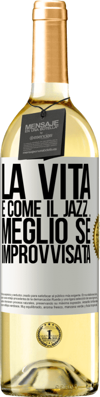 29,95 € | Vino bianco Edizione WHITE La vita è come il jazz ... meglio se improvvisata Etichetta Bianca. Etichetta personalizzabile Vino giovane Raccogliere 2025 Verdejo