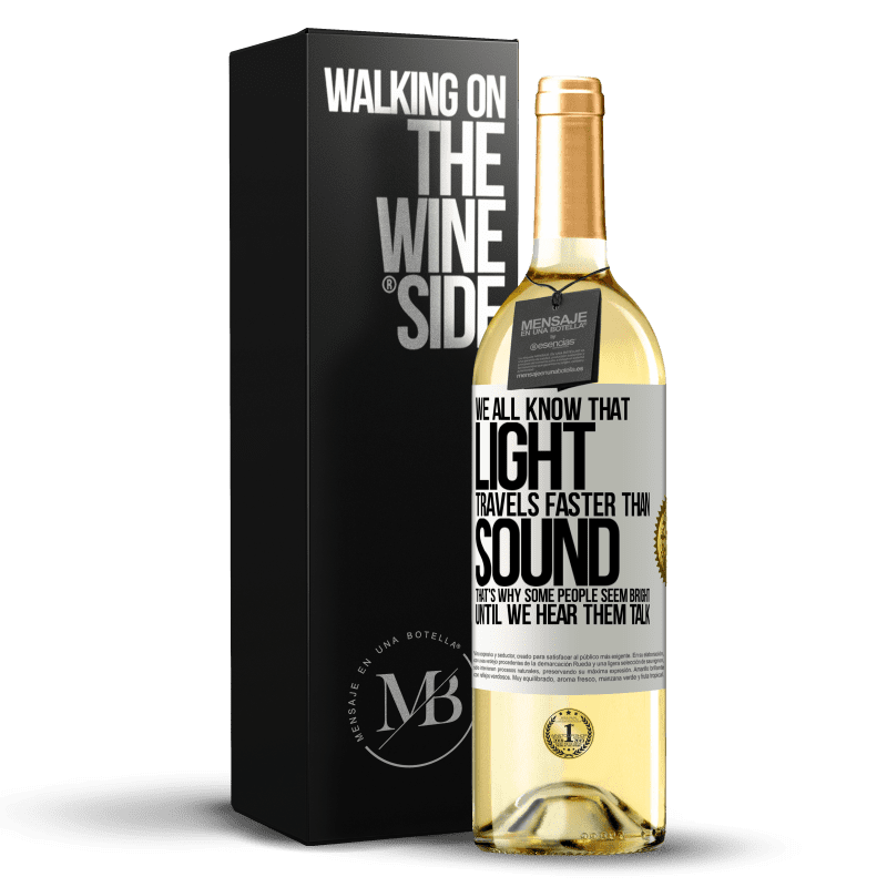 29,95 € 送料無料 | 白ワイン WHITEエディション 光は音よりも速く進むことは誰もが知っています。だから、話を聞くまで明るい人がいる ホワイトラベル. カスタマイズ可能なラベル 若いワイン 収穫 2023 Verdejo