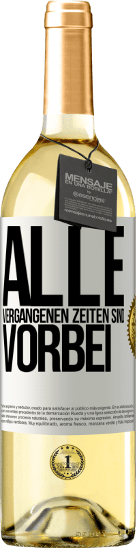 29,95 € | Weißwein WHITE Ausgabe Alle vergangenen Zeiten sind vorbei Weißes Etikett. Anpassbares Etikett Junger Wein Ernte 2025 Verdejo