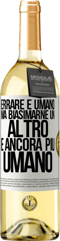 29,95 € | Vino bianco Edizione WHITE Errare è umano ... ma biasimarne un altro è ancora più umano Etichetta Bianca. Etichetta personalizzabile Vino giovane Raccogliere 2023 Verdejo