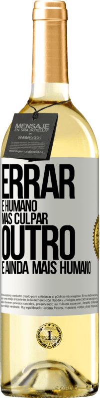 29,95 € | Vinho branco Edição WHITE Errar é humano ... mas culpar outro, é ainda mais humano Etiqueta Branca. Etiqueta personalizável Vinho jovem Colheita 2023 Verdejo