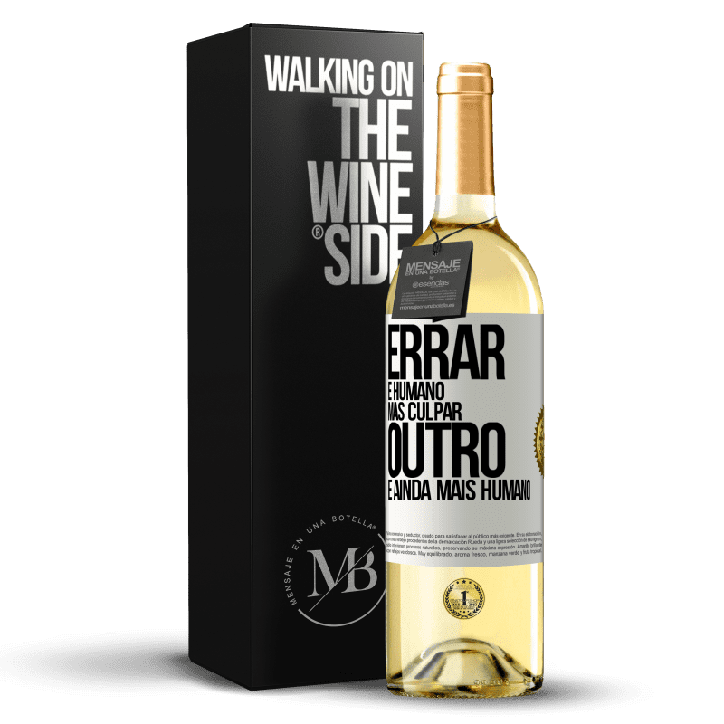 29,95 € Envio grátis | Vinho branco Edição WHITE Errar é humano ... mas culpar outro, é ainda mais humano Etiqueta Branca. Etiqueta personalizável Vinho jovem Colheita 2024 Verdejo