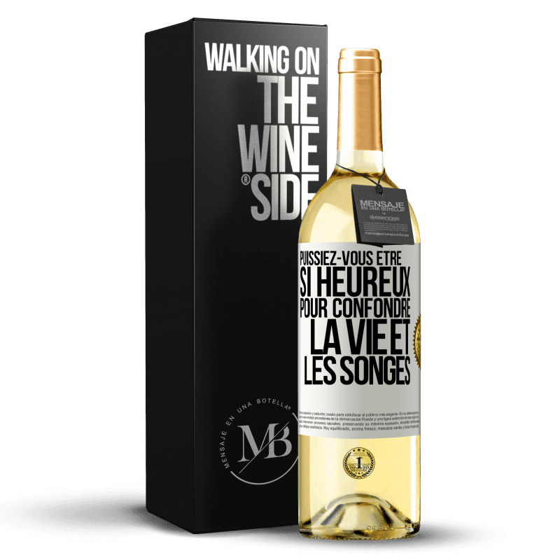 29,95 € Envoi gratuit | Vin blanc Édition WHITE Puissiez-vous être si heureux pour confondre la vie et les songes Étiquette Blanche. Étiquette personnalisable Vin jeune Récolte 2024 Verdejo