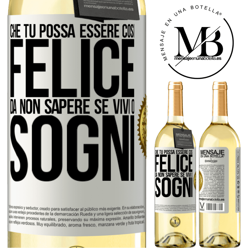 29,95 € Spedizione Gratuita | Vino bianco Edizione WHITE Che tu possa essere così felice da non sapere se vivi o sogni Etichetta Bianca. Etichetta personalizzabile Vino giovane Raccogliere 2025 Verdejo