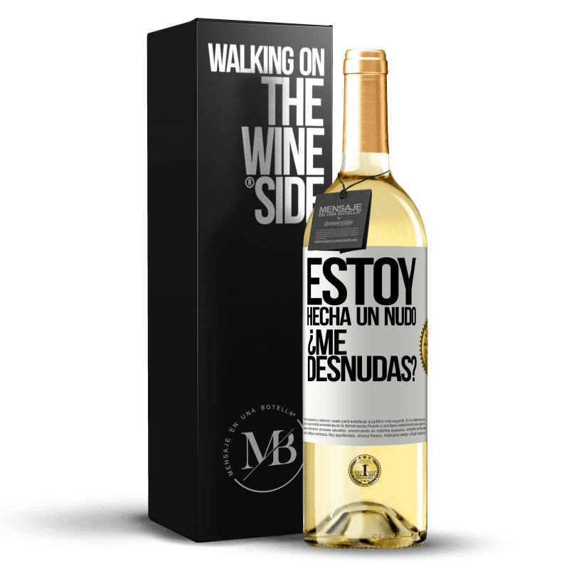 29,95 € Envio grátis | Vinho branco Edição WHITE Estoy hecha un nudo. ¿Me desnudas? Etiqueta Branca. Etiqueta personalizável Vinho jovem Colheita 2025 Verdejo