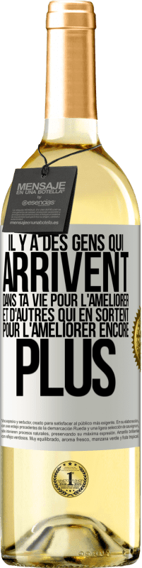 29,95 € | Vin blanc Édition WHITE Il y a des gens qui arrivent dans ta vie pour l'améliorer et d'autres qui en sortent pour l'améliorer encore plus Étiquette Blanche. Étiquette personnalisable Vin jeune Récolte 2024 Verdejo