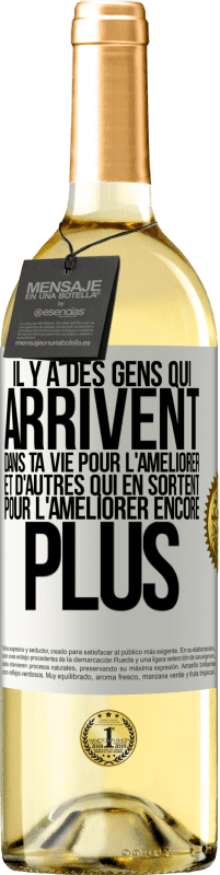 29,95 € | Vin blanc Édition WHITE Il y a des gens qui arrivent dans ta vie pour l'améliorer et d'autres qui en sortent pour l'améliorer encore plus Étiquette Blanche. Étiquette personnalisable Vin jeune Récolte 2025 Verdejo