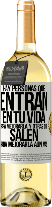 29,95 € | Vino Blanco Edición WHITE Hay personas que entran en tu vida para mejorarla y otras que salen para mejorarla aún más Etiqueta Blanca. Etiqueta personalizable Vino joven Cosecha 2025 Verdejo