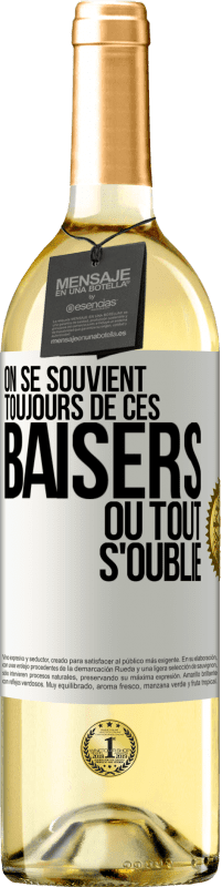 29,95 € Envoi gratuit | Vin blanc Édition WHITE On se souvient toujours de ces baisers où tout s'oublie Étiquette Blanche. Étiquette personnalisable Vin jeune Récolte 2025 Verdejo